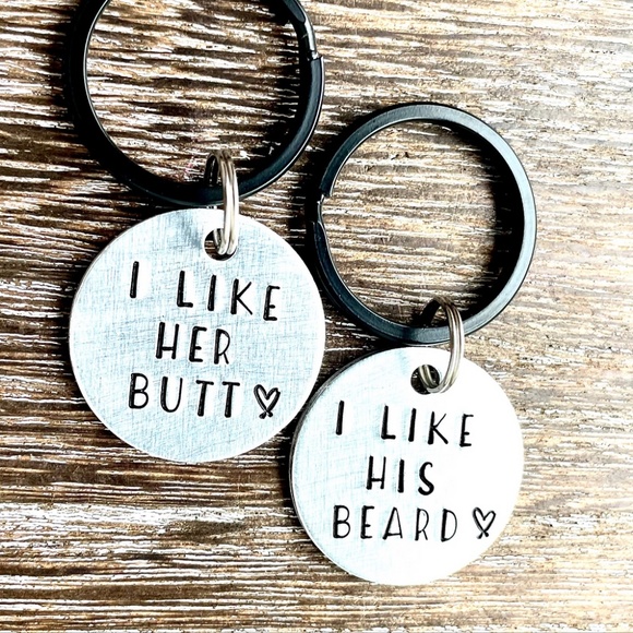 I Like Her Butt - I Like His Beard - 2 Pc Set - Hand Stamped Keychain - Funny - Picture 1 of 3
